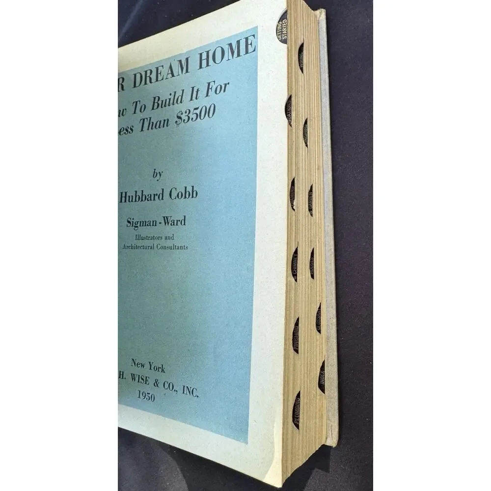 1950 YOUR DREAM HOME: How To Build It For Less Than $3500 by Hubbard Cobb HB EUC